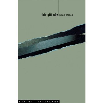 BIR ÇİFT SÖZ - JULIAN BARNES