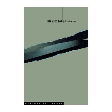 BIR ÇİFT SÖZ - JULIAN BARNES
