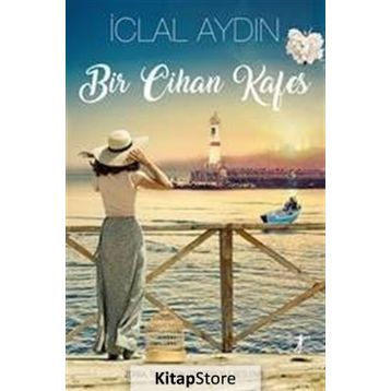 Bir Cihan Kafes - İclal Aydın