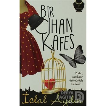 Bir Cihan Kafes - İclal Aydın