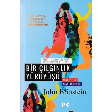 Bir Çılgınlık Yürüyüşü - John Feinstein