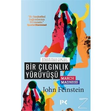 Bir Çılgınlık Yürüyüşü - John Feinstein