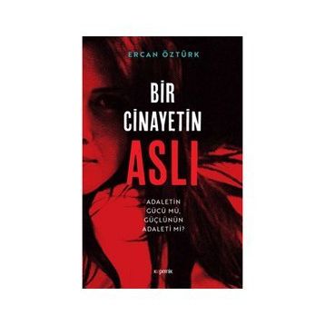 Bir Cinayetin Aslı - Ercan Öztürk