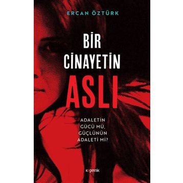Bir Cinayetin Aslı - Ercan Öztürk