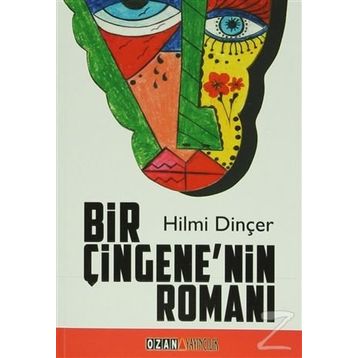 Bir Çingene’nin Romanı - Hilmi Dinçer