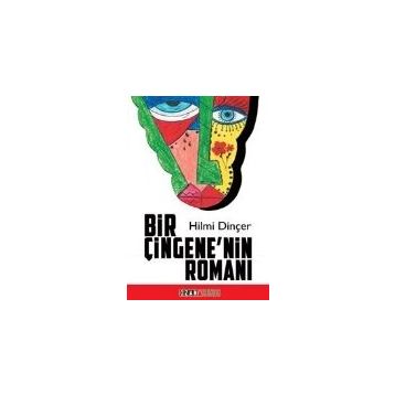 Bir Çingene’nin Romanı - Hilmi Dinçer
