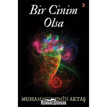 Bir Cinim Olsa - Muhammet Emin Aktaş