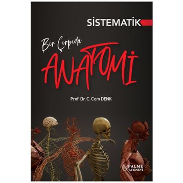 Bir Çırpıda Sistematik Anatomi C. Cem Denk