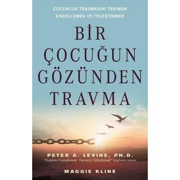 Bir Çocuğun Gözünden Travma - Maggie Kline