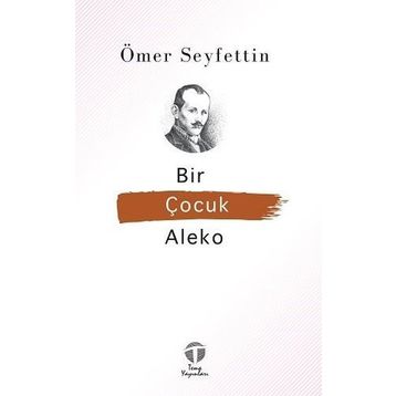 Bir Çocuk Aleko - Ömer Seyfeddin