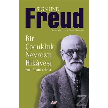 Bir Çocukluk Nevrozu Hikayesi - Sigmund Freud