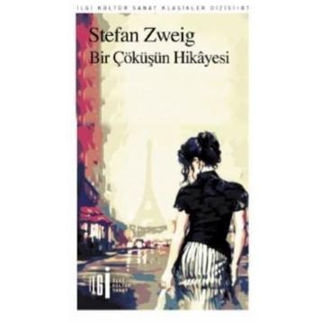 Bir Çöküşün Hikayesi - Stefan Zweig
