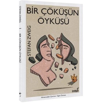 Bir Çöküşün Öyküsü - Stephan Zweig