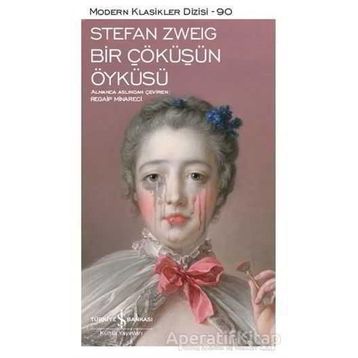 Bir Çöküşün Öyküsü - Stephan Zweig