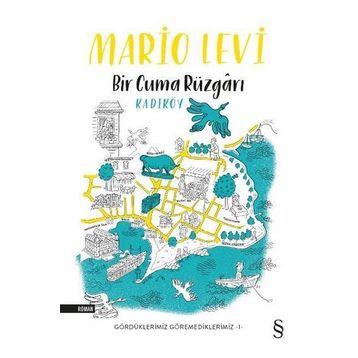 Bir Cuma Rüzgarı Kadıköy - Mario Levi