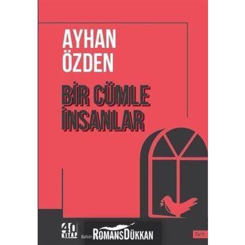 Bir Cümle İnsanlar - Ayhan Özden