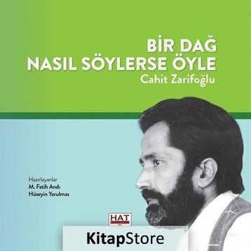 Bir Dağ Nasıl Söylerse Öyle - Cahit Zarifoğlu