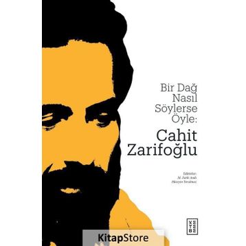 Bir Dağ Nasıl Söylerse Öyle - Cahit Zarifoğlu