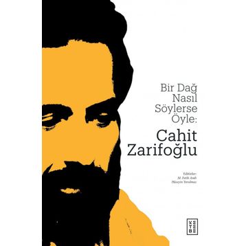 Bir Dağ Nasıl Söylerse Öyle - Cahit Zarifoğlu