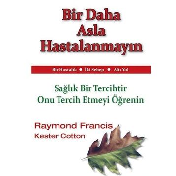 BIR DAHA ASLA HASTALANMAYIN - GENEL