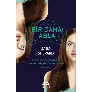 Bir Daha Asla - Sara Shepard