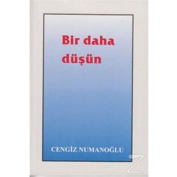 Bir Daha Düşün - Cengiz Numanoğlu