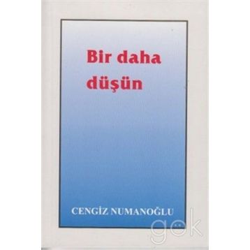 Bir Daha Düşün - Cengiz Numanoğlu