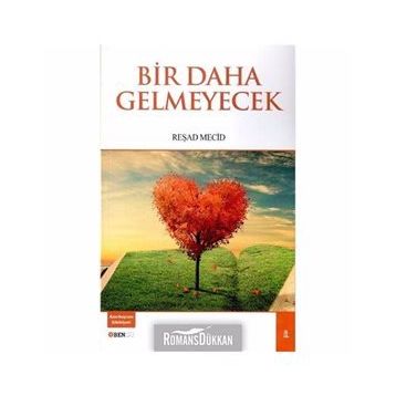 Bir Daha Gelmeyecek - Reşad Mecid