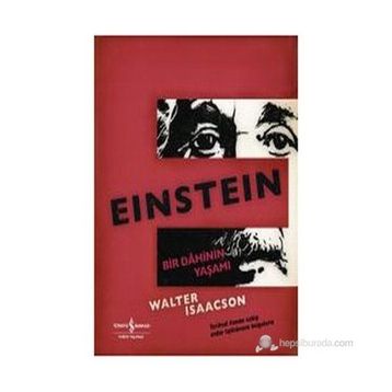 BIR DAHININ GÜNCESI EINSTEIN - WALTER ISAACSON