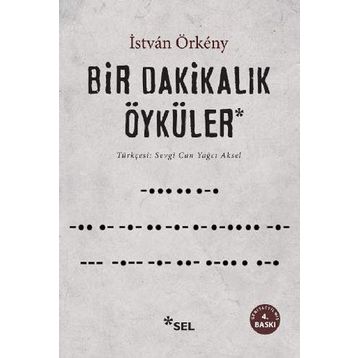 Bir Dakikalık Öyküler - Istvàn Örkény
