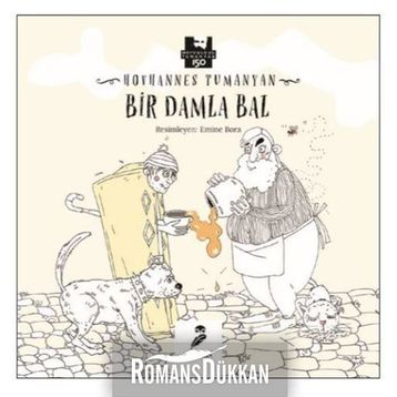 Bir Damla Bal - Hovhannes Tumanyan