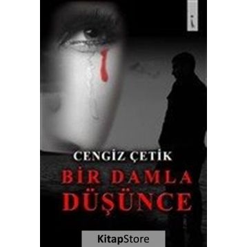 Bir Damla Düşünce - Cengiz Çetik