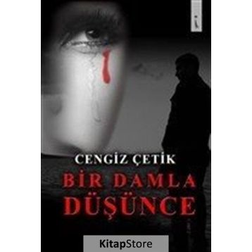Bir Damla Düşünce - Cengiz Çetik