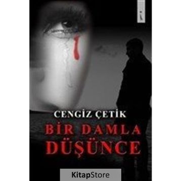 Bir Damla Düşünce - Cengiz Çetik