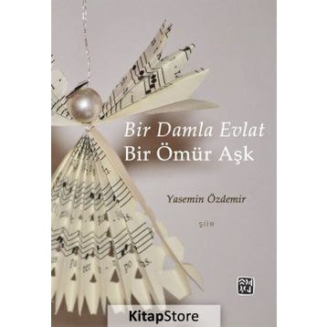 Bir Damla Evlat Bir Ömür Aşk - Yasemin Özdemir