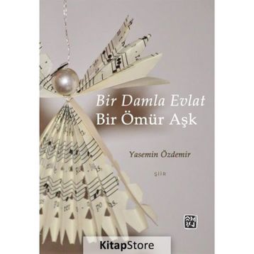 Bir Damla Evlat Bir Ömür Aşk - Yasemin Özdemir