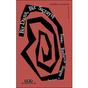Bir Dans Bir Sıçrayış - Isaac Bashevis Singer