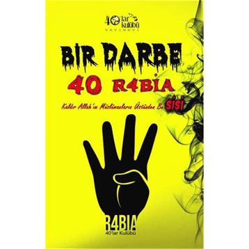 Bir Darbe 40 R4bia - Kollektif