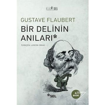 Bir Delinin Anıları - Gustave Flaubert