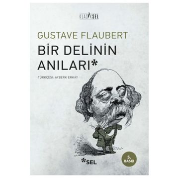 Bir Delinin Anıları - Gustave Flaubert