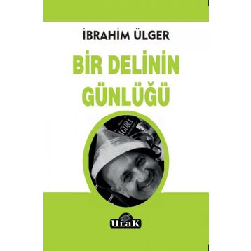 Bir Delinin Günlüğü - İbrahim Ülger