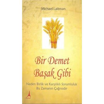 Bir Demet Başak Gibi - Michael Laitman