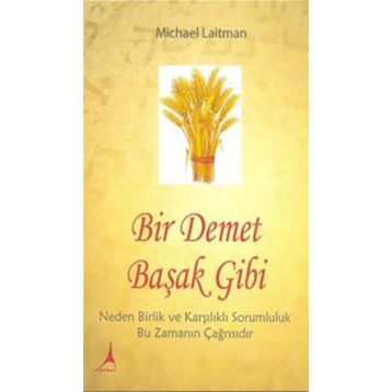 Bir Demet Başak Gibi - Michael Laitman