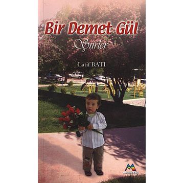 BIR DEMET GÜL - LATIF BATI