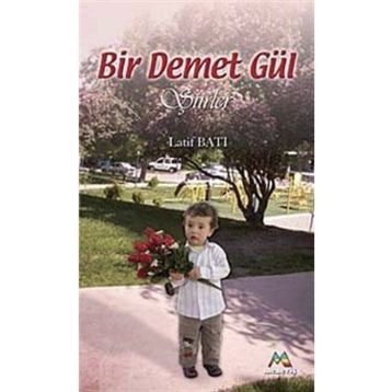 BIR DEMET GÜL - LATIF BATI