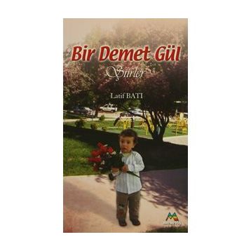 BIR DEMET GÜL - LATIF BATI
