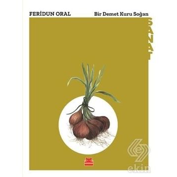 Bir Demet Kuru Soğan - Feridun Oral