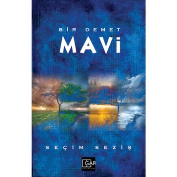Bir Demet Mavi - Seçim Seziş