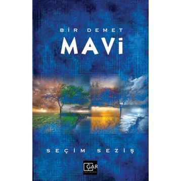 Bir Demet Mavi - Seçim Seziş