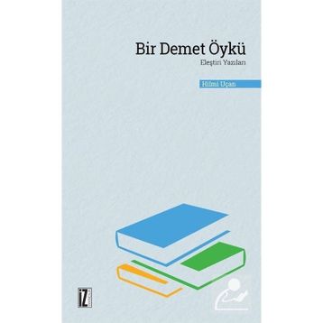 Bir Demet Öykü - Hilmi Uçan